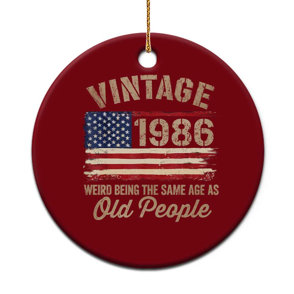 40th Birthday Ceramic Ornament Vintage 1986 Weird Being the Same Age as Old People USA Flag