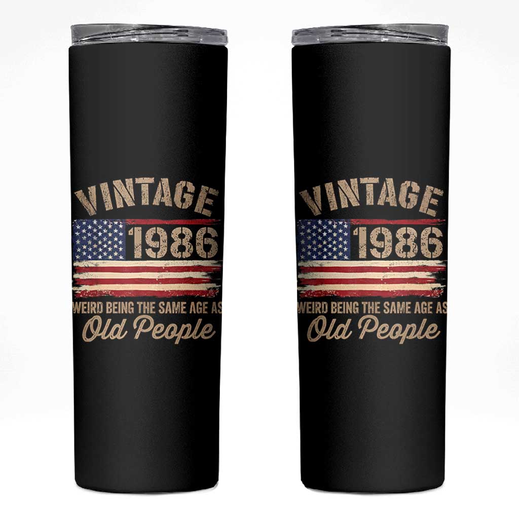 40th Birthday Skinny Tumbler Vintage 1986 Weird Being the Same Age as Old People USA Flag