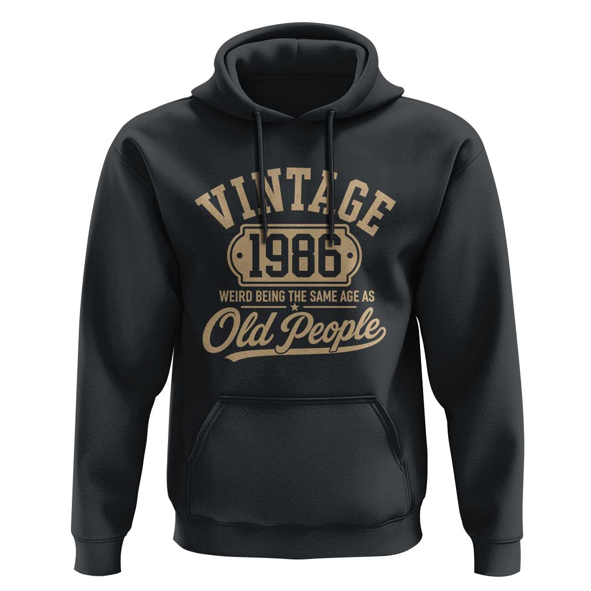 40th Birthday Hoodie Vintage 1986 40 Year Old Gift Weird Being the Same Age as Old People