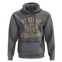 40th Birthday Hoodie Vintage 1986 40 Year Old Gift Weird Being the Same Age as Old People