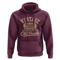 40th Birthday Hoodie Vintage 1986 40 Year Old Gift Weird Being the Same Age as Old People