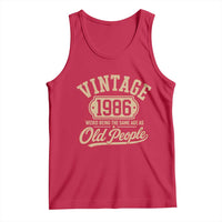 40th Birthday Tank Top Vintage 1986 40 Year Old Gift Weird Being the Same Age as Old People