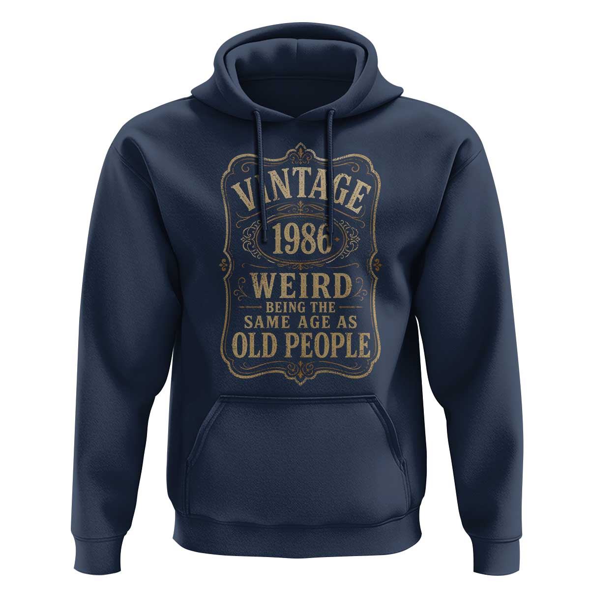 40th Birthday Hoodie Vintage 40yr 1986 40 Year Old Gift Weird Being the Same Age as Old People