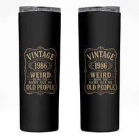 40th Birthday Skinny Tumbler Vintage 40yr 1986 40 Year Old Gift Weird Being the Same Age as Old People