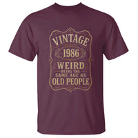 40th Birthday T Shirt Vintage 40yr 1986 40 Year Old Gift Weird Being the Same Age as Old People