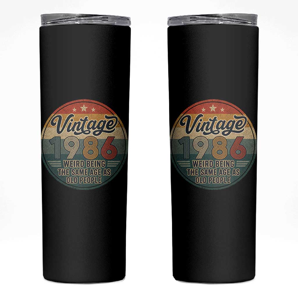 Vintage 1986 40th Birthday Skinny Tumbler 40 Year Old Gift Weird Being the Same Age as Old People