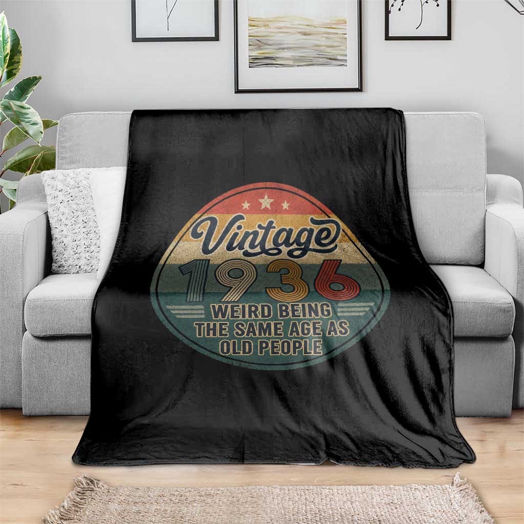 Vintage 1936 90th Birthday Throw Blanket 90 Year Old Gift Weird Being the Same Age as Old People