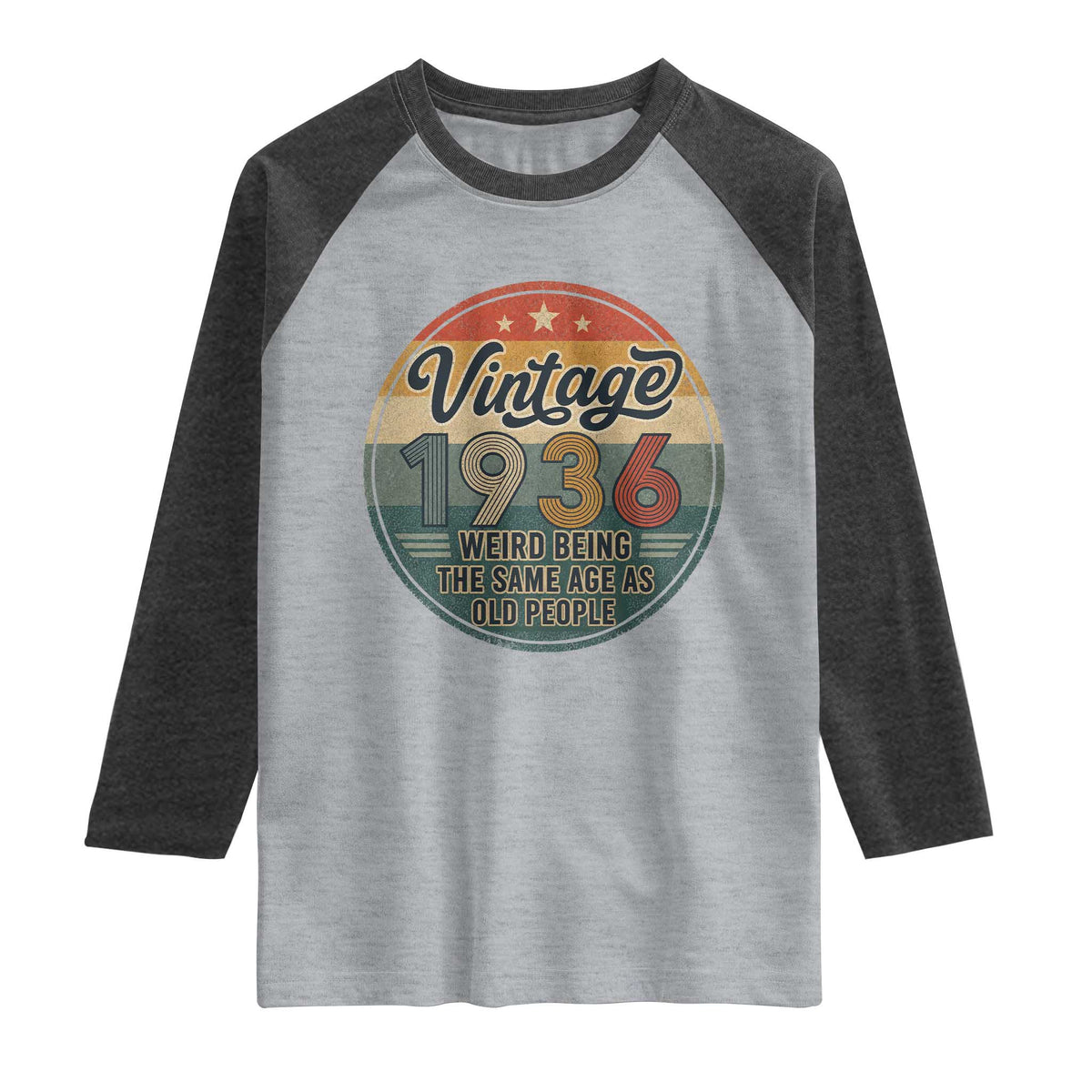 Vintage 1936 90th Birthday Raglan Shirt 90 Year Old Gift Weird Being the Same Age as Old People