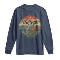 Vintage 1946 80th Birthday Long Sleeve Shirt 80 Year Old Gift Weird Being the Same Age as Old People