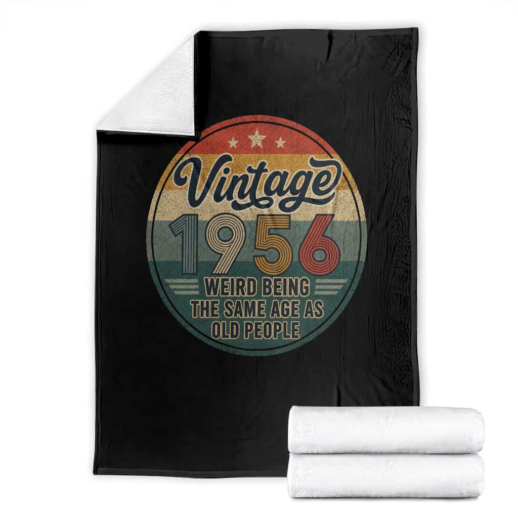 Vintage 1956 70th Birthday Throw Blanket 70 Year Old Gift Weird Being the Same Age as Old People