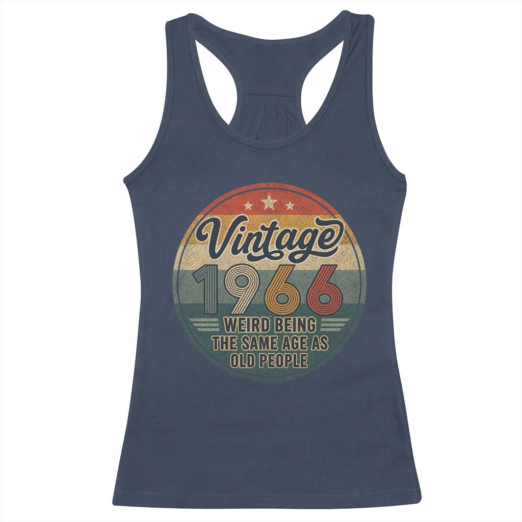 Vintage 1966 60th Birthday Racerback Tank Top 60 Year Old Gift Weird Being the Same Age as Old People