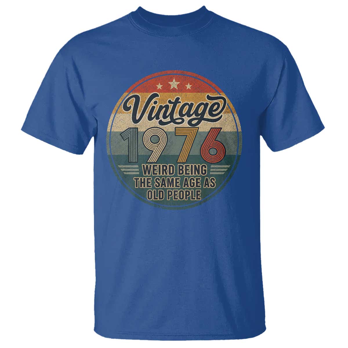 Vintage 1976 50th Birthday T Shirt 50 Year Old Gift Weird Being the Same Age as Old People