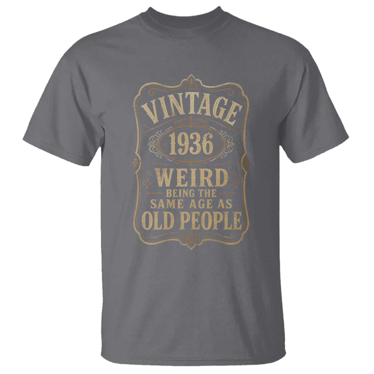 90th Birthday T Shirt Vintage 90yr 1936 90 Year Old Gift Weird Being the Same Age as Old People