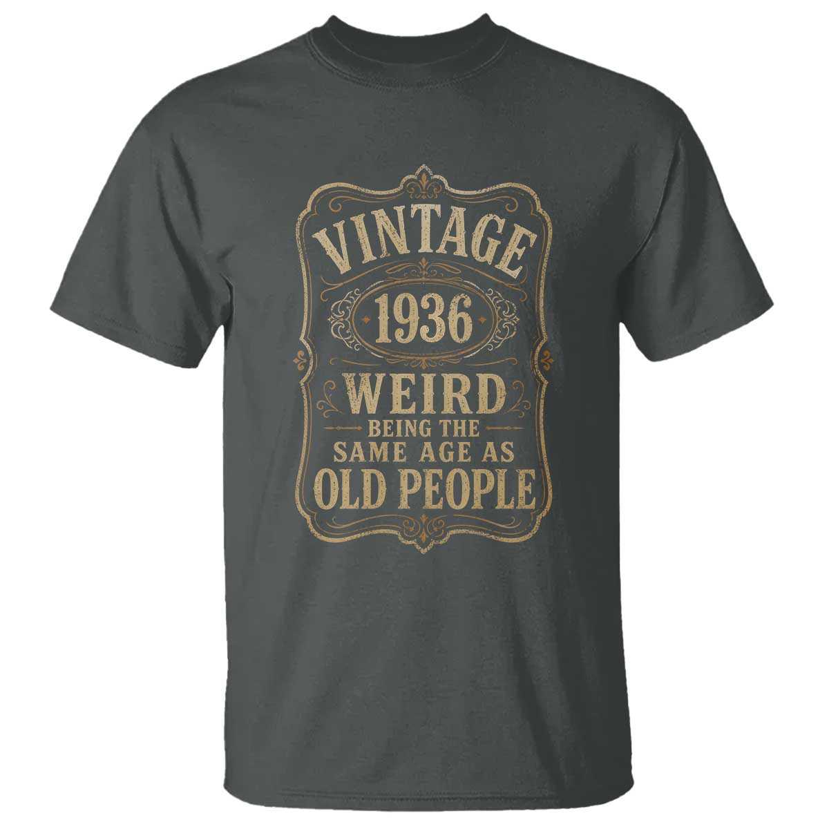 90th Birthday T Shirt Vintage 90yr 1936 90 Year Old Gift Weird Being the Same Age as Old People