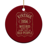 70th Birthday Ceramic Ornament Vintage 70yr 1956 70 Year Old Gift Weird Being the Same Age as Old People