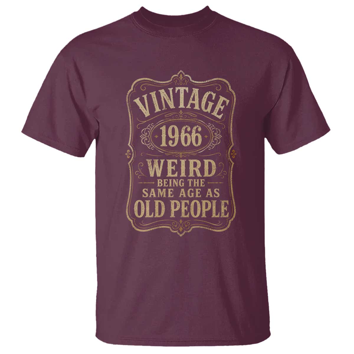 60th Birthday T Shirt Vintage 60yr 1966 60 Year Old Gift Weird Being the Same Age as Old People