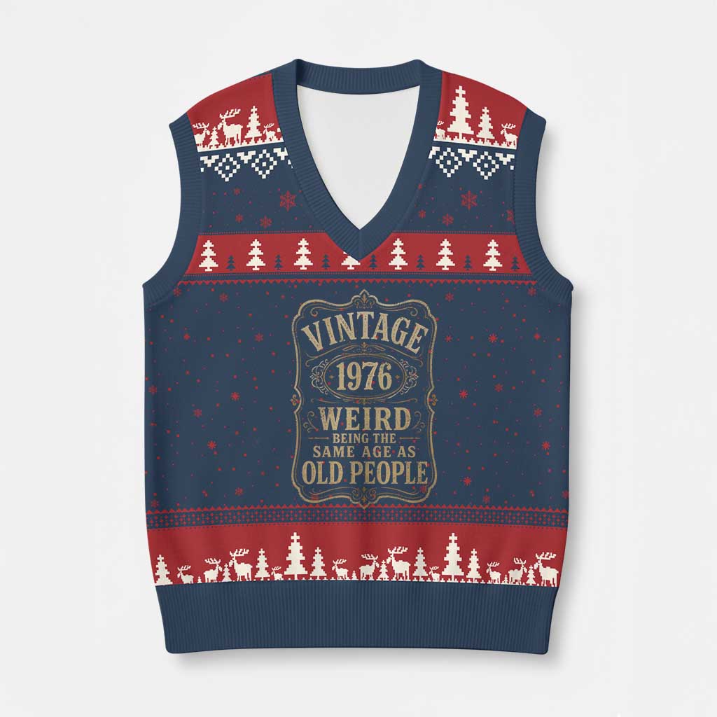 50th Birthday V-Neck Knit Sweater Vest Vintage 50yr 1976 50 Year Old Gift Weird Being the Same Age as Old People