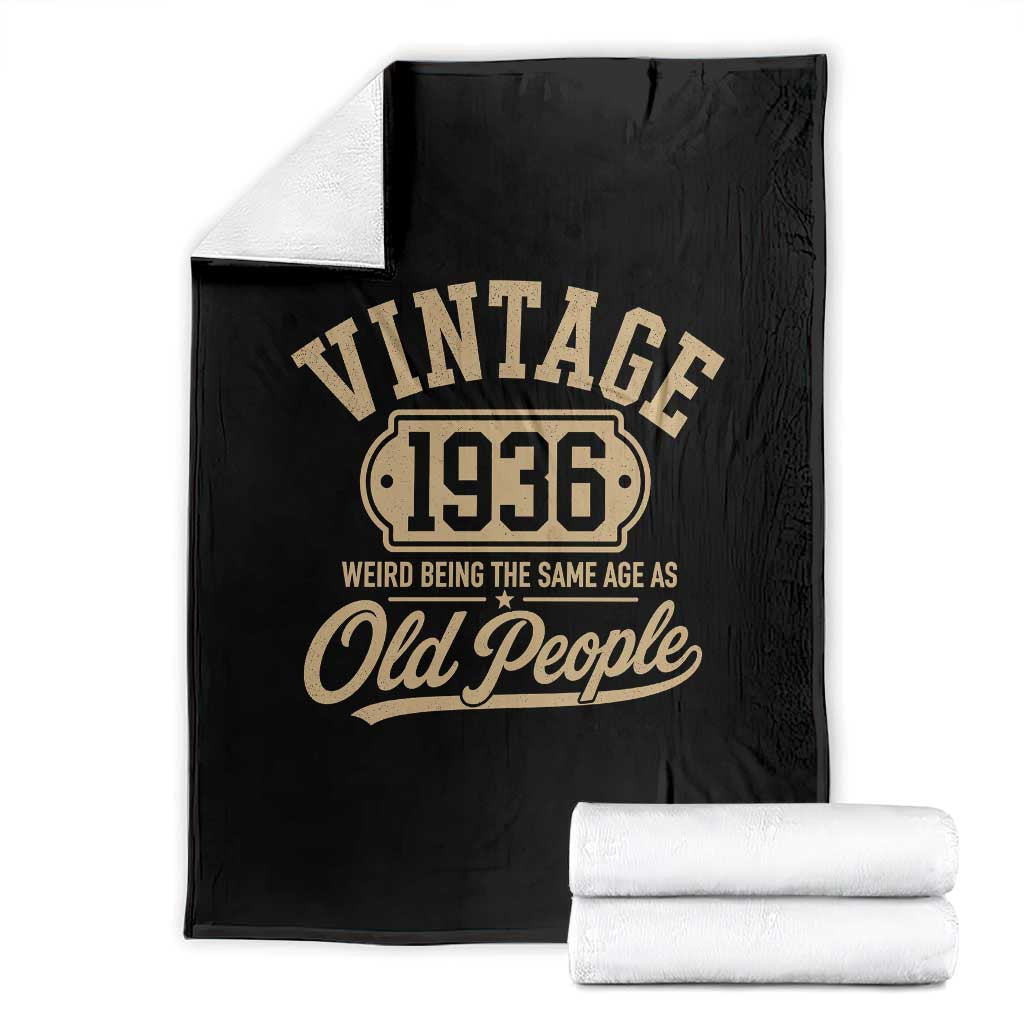 90th Birthday Throw Blanket Vintage 1936 90 Year Old Gift Weird Being the Same Age as Old People
