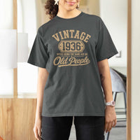 90th Birthday T Shirt For Women Vintage 1936 90 Year Old Gift Weird Being the Same Age as Old People