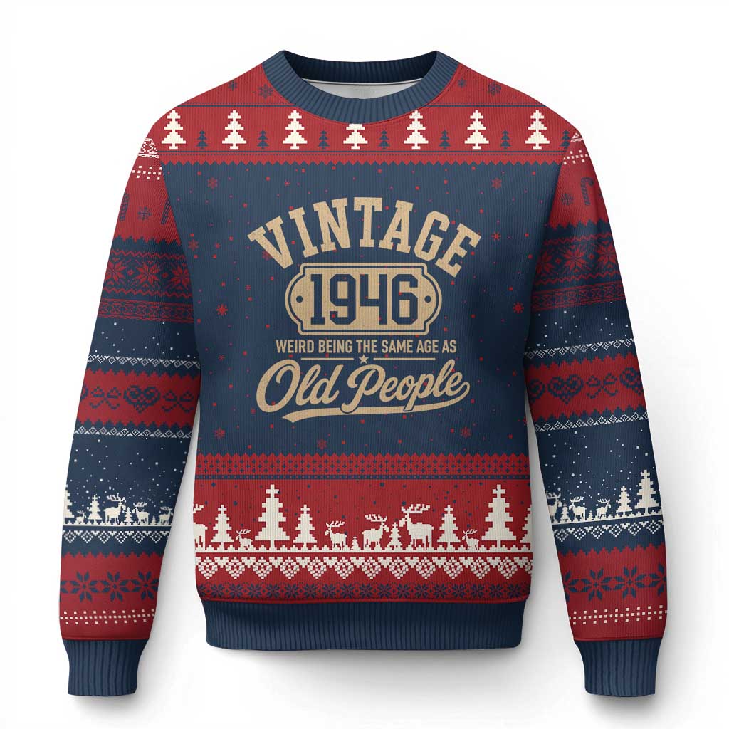 80th Birthday Ugly Christmas Sweater Vintage 1946 80 Year Old Gift Weird Being the Same Age as Old People