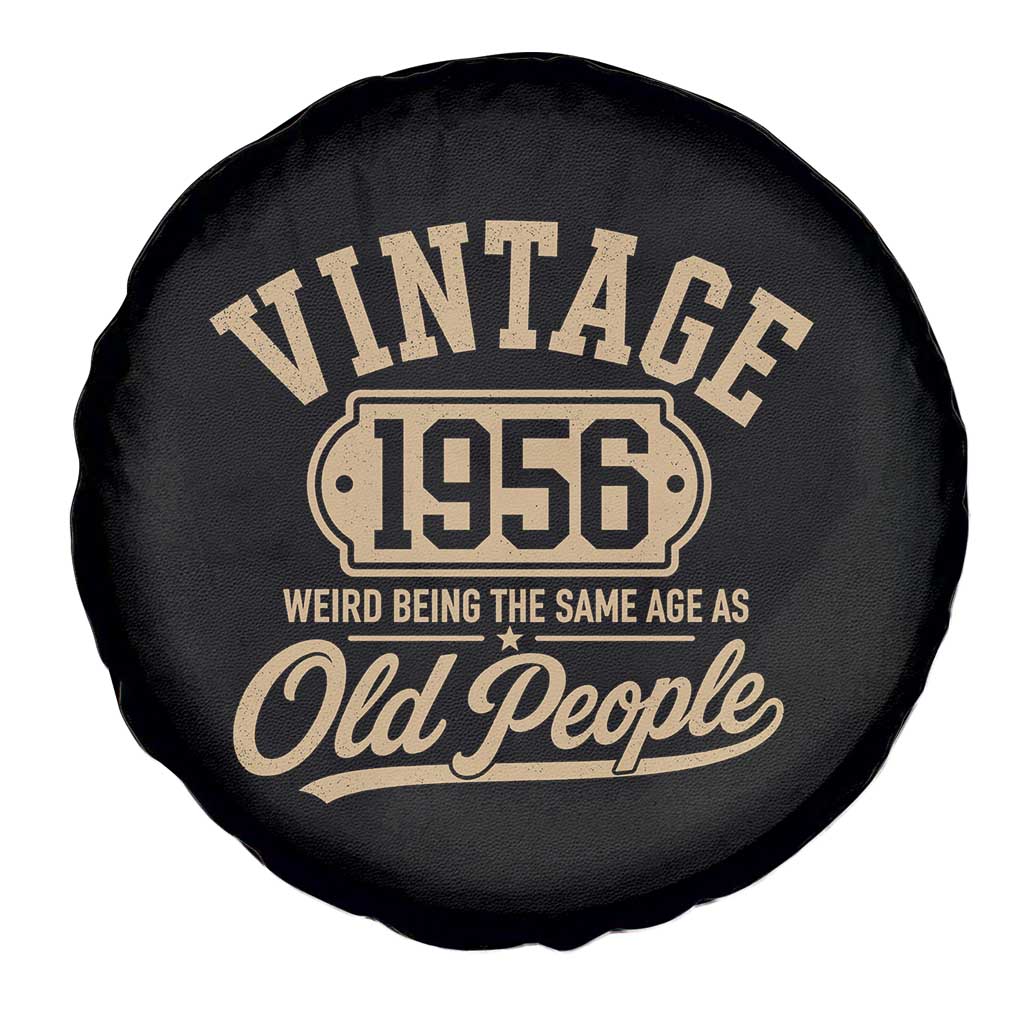70th Birthday Spare Tire Cover Vintage 1956 70 Year Old Gift Weird Being the Same Age as Old People