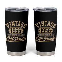 70th Birthday Tumbler Cup Vintage 1956 70 Year Old Gift Weird Being the Same Age as Old People