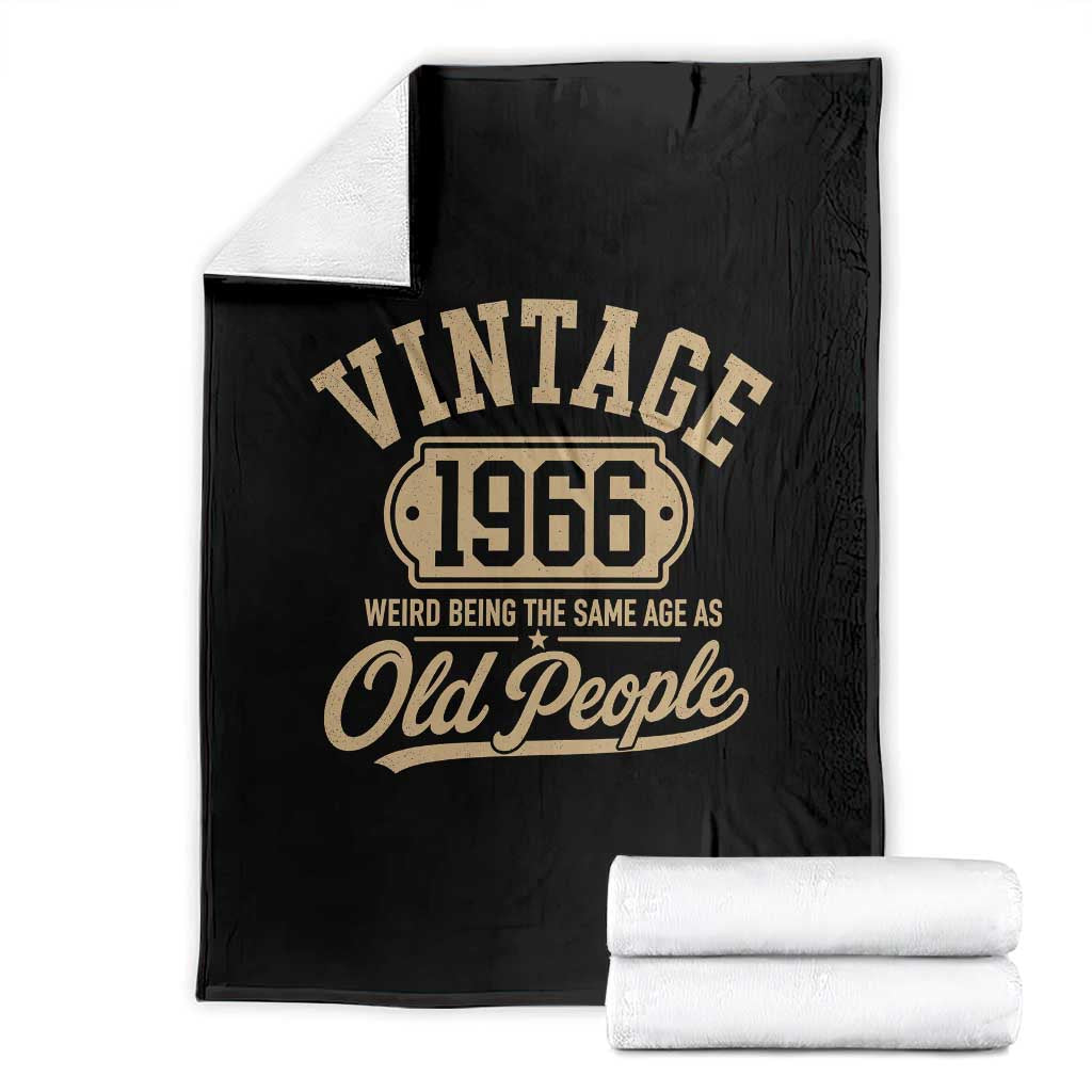 60th Birthday Throw Blanket Vintage 1966 60 Year Old Gift Weird Being the Same Age as Old People