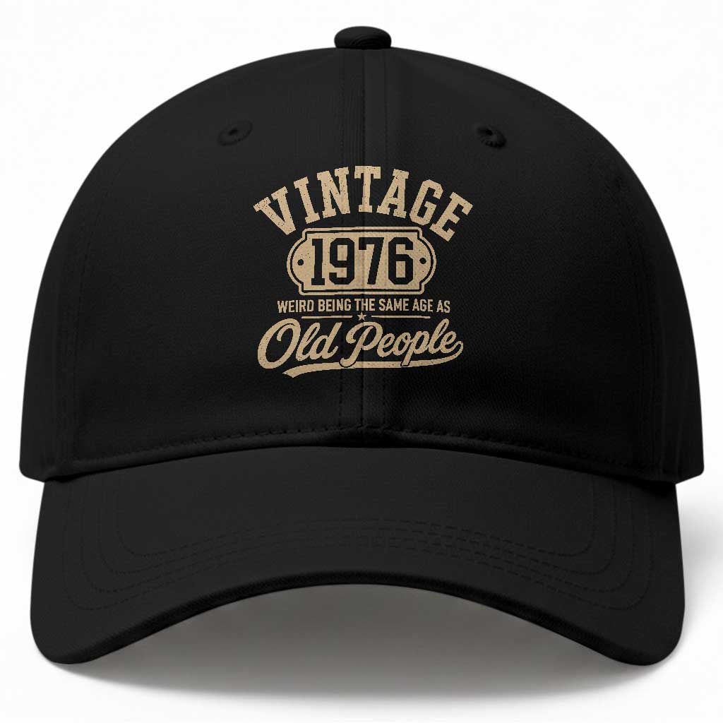 50th Birthday Baseball Cap Vintage 1976 50 Year Old Gift Weird Being the Same Age as Old People