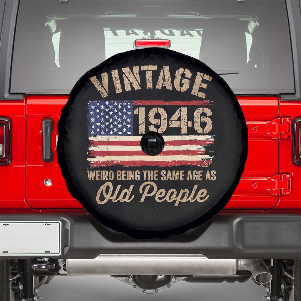 80th Birthday Spare Tire Cover Vintage 1946 Weird Being the Same Age as Old People USA Flag