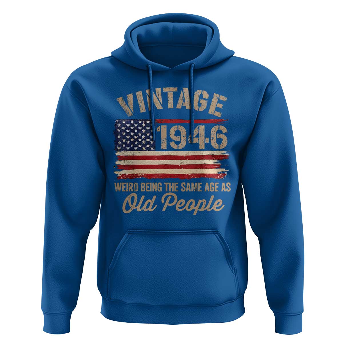 80th Birthday Hoodie Vintage 1946 Weird Being the Same Age as Old People USA Flag