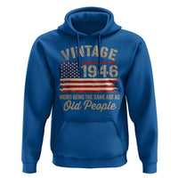 80th Birthday Hoodie Vintage 1946 Weird Being the Same Age as Old People USA Flag