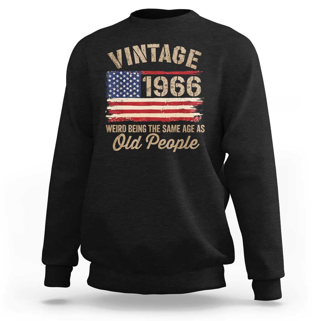 60th Birthday Sweatshirt Vintage 1966 Weird Being the Same Age as Old People USA Flag