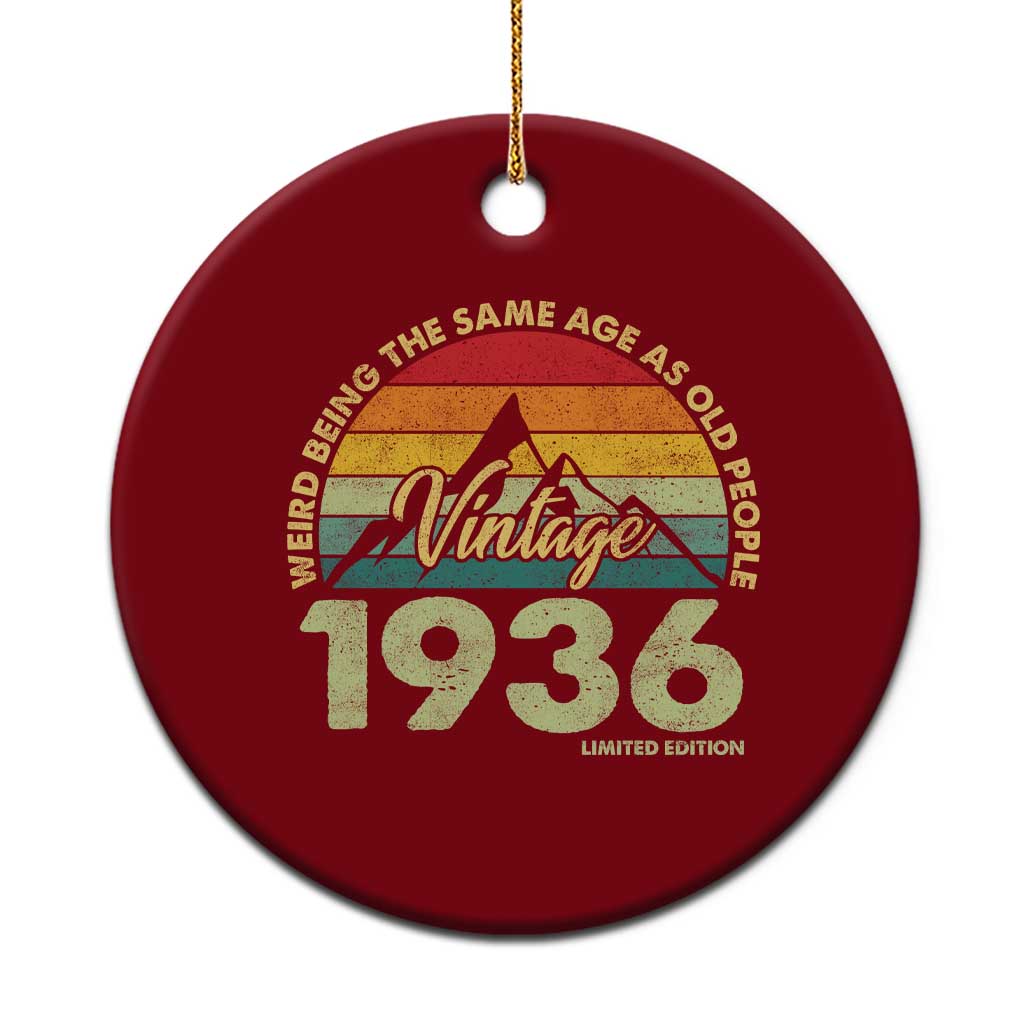 90th Birthday Ceramic Ornament Vintage 1936 Weird Being the Same Age as Old People 90 Year Old Gift