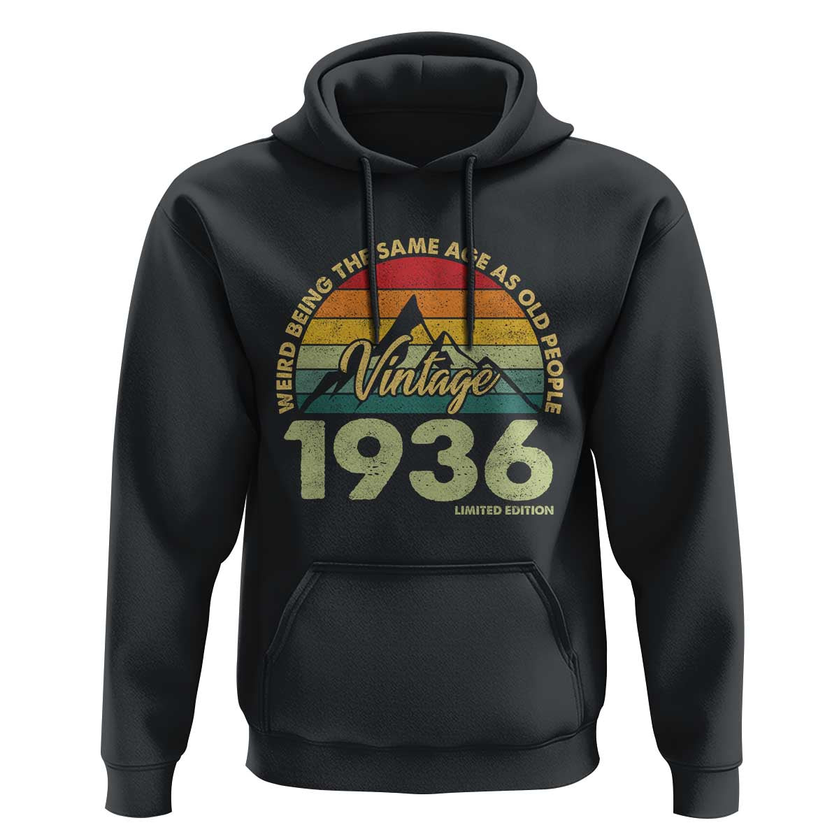 90th Birthday Hoodie Vintage 1936 Weird Being the Same Age as Old People 90 Year Old Gift