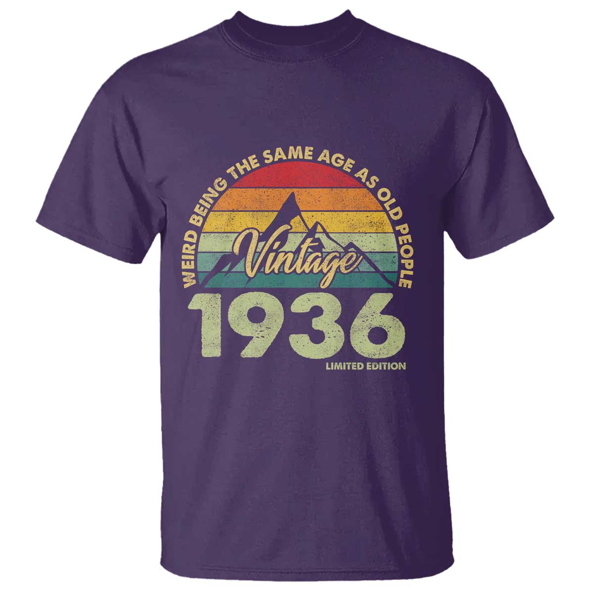 90th Birthday T Shirt Vintage 1936 Weird Being the Same Age as Old People 90 Year Old Gift