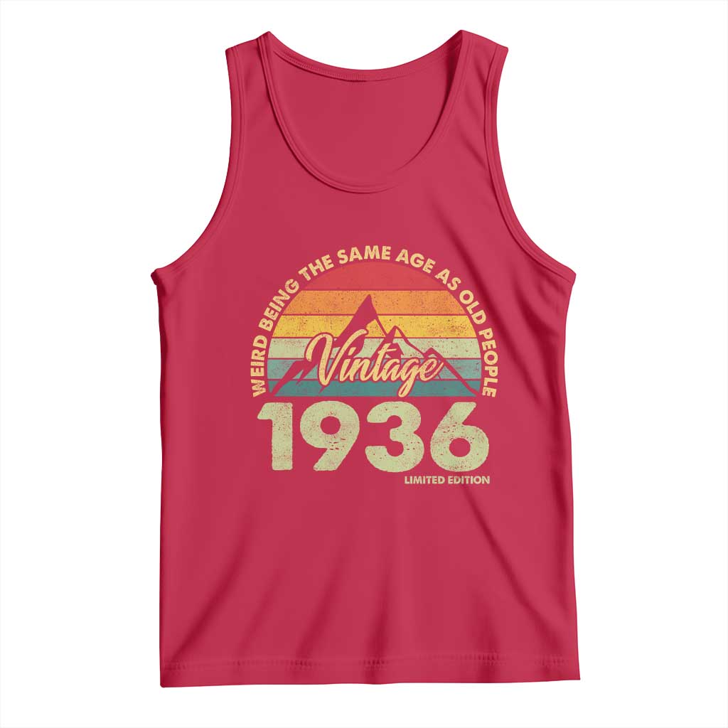 90th Birthday Tank Top Vintage 1936 Weird Being the Same Age as Old People 90 Year Old Gift