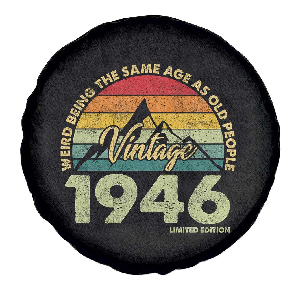 80th Birthday Spare Tire Cover Vintage 1946 Weird Being the Same Age as Old People 80 Year Old Gift