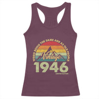 80th Birthday Racerback Tank Top Vintage 1946 Weird Being the Same Age as Old People 80 Year Old Gift