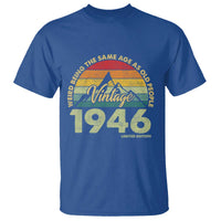 80th Birthday T Shirt Vintage 1946 Weird Being the Same Age as Old People 80 Year Old Gift