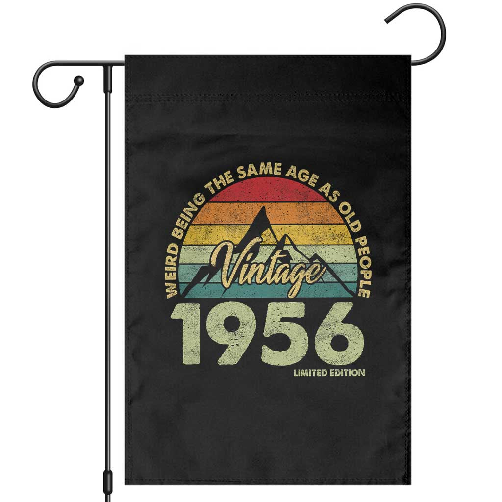 70th Birthday Garden Flag Vintage 1956 Weird Being the Same Age as Old People 70 Year Old Gift