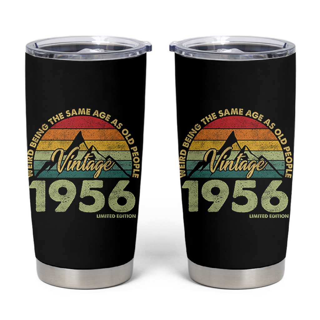 70th Birthday Tumbler Cup Vintage 1956 Weird Being the Same Age as Old People 70 Year Old Gift