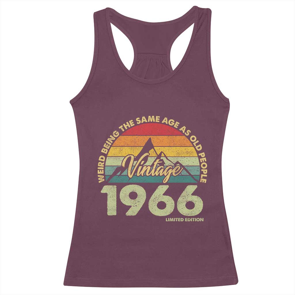 60th Birthday Racerback Tank Top Vintage 1966 Weird Being the Same Age as Old People 60 Year Old Gift
