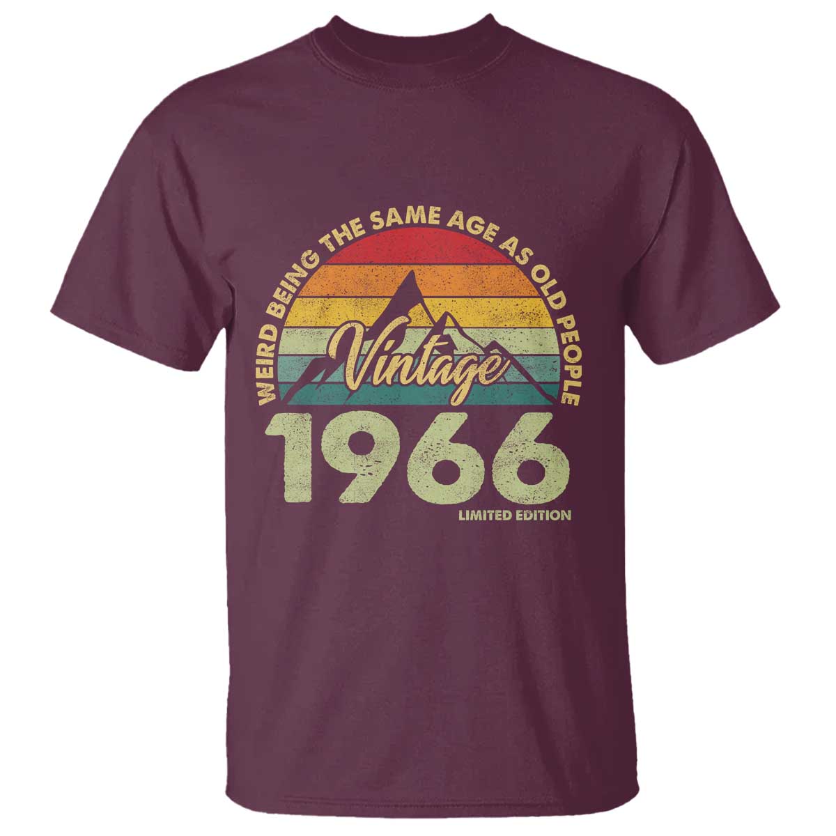 60th Birthday T Shirt Vintage 1966 Weird Being the Same Age as Old People 60 Year Old Gift