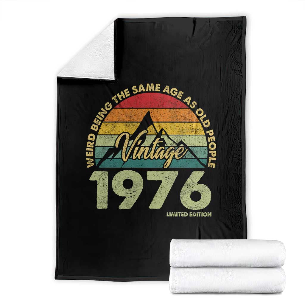 50th Birthday Throw Blanket Vintage 1976 Weird Being the Same Age as Old People 50 Year Old Gift
