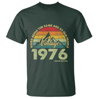 50th Birthday T Shirt Vintage 1976 Weird Being the Same Age as Old People 50 Year Old Gift