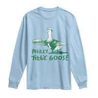 Philly Goose Long Sleeve Shirt Funny Philadelphia Fan Silly Gooses - Wonder Print Shop