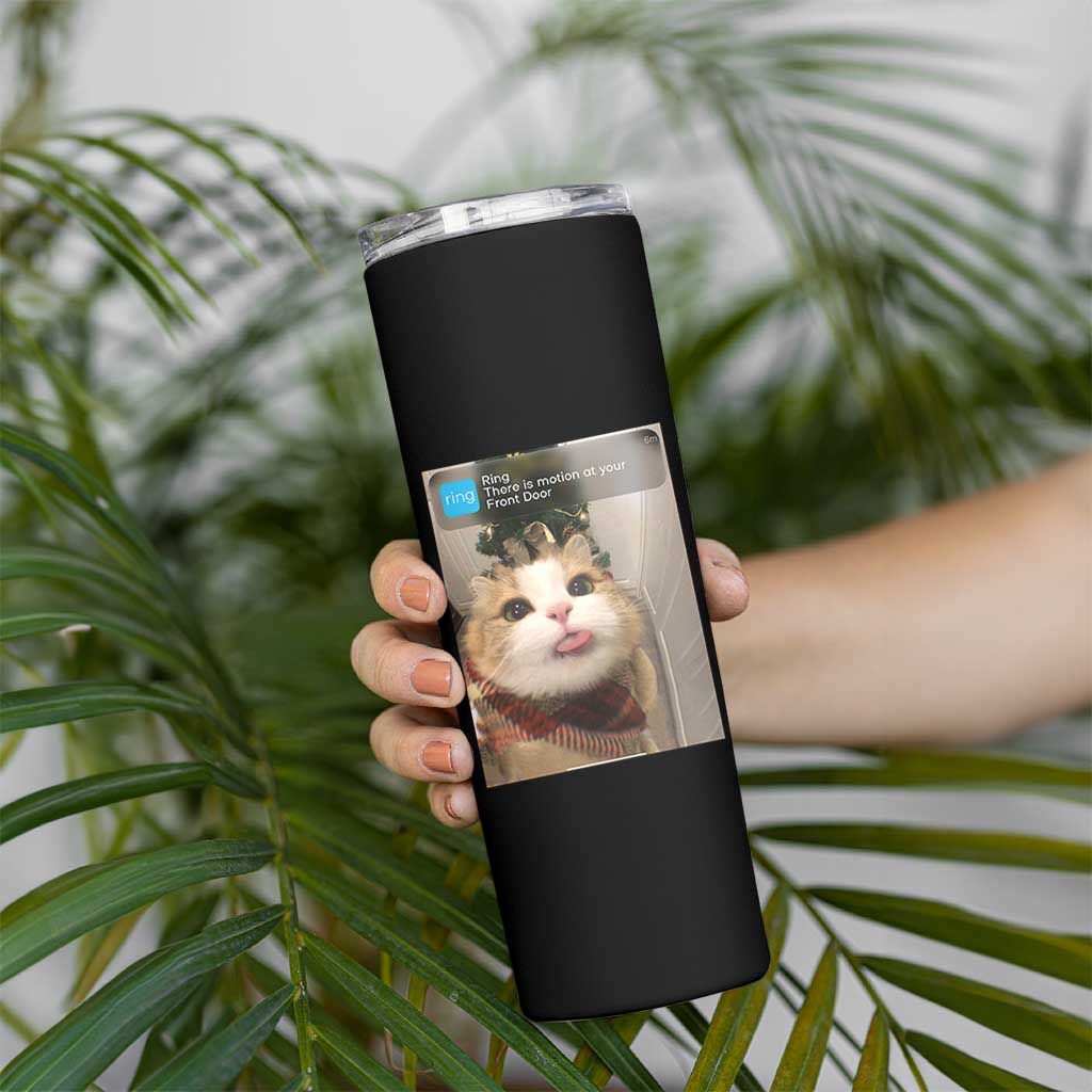 Funny Cat Christmas Skinny Tumbler Ring There is Motion at Your Front Door Meme Xmas Tree - Wonder Print Shop