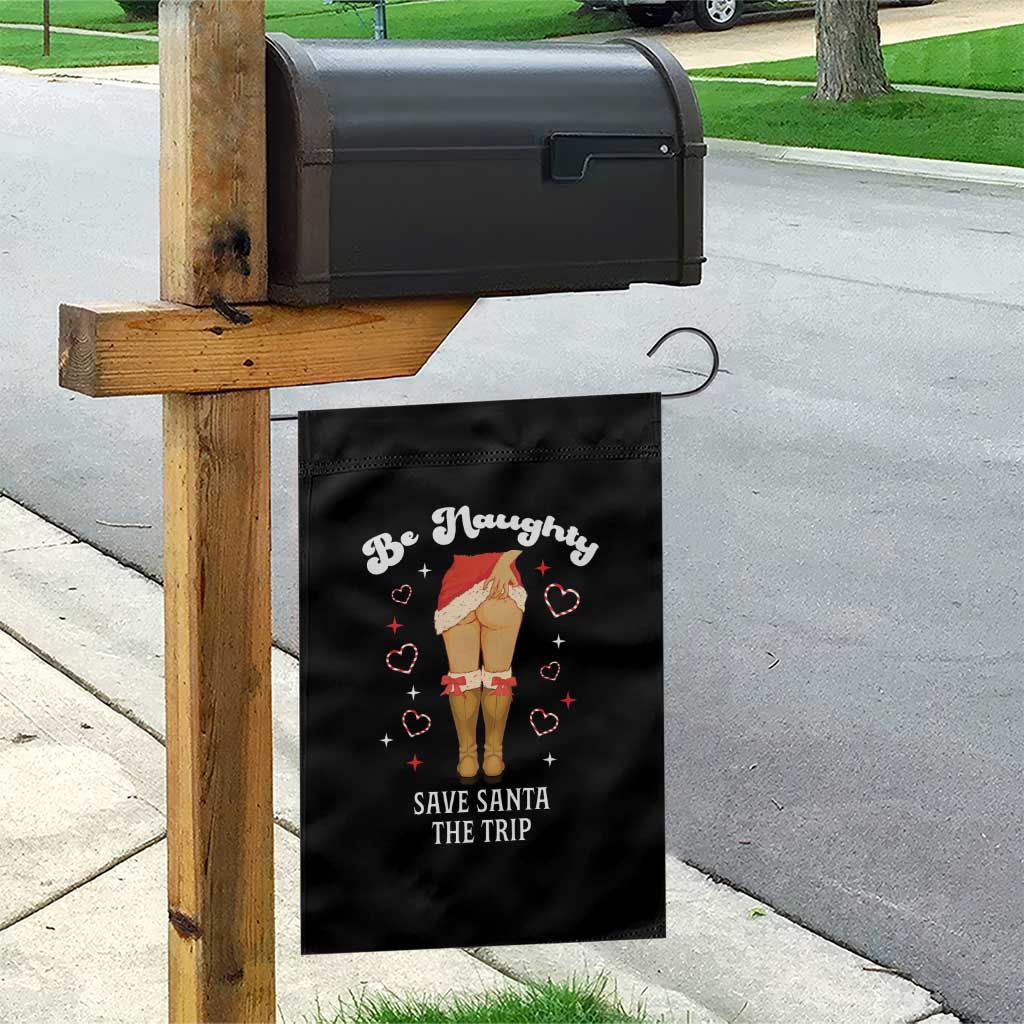 Funny Inappropriate Christmas Garden Flag Be Naughty Save Santa The Trip - Wonder Print Shop
