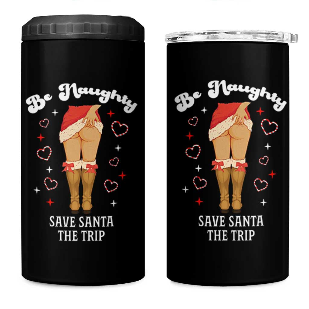 Funny Inappropriate Christmas 4 in 1 Can Cooler Tumbler Be Naughty Save Santa The Trip - Wonder Print Shop