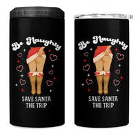 Funny Inappropriate Christmas 4 in 1 Can Cooler Tumbler Be Naughty Save Santa The Trip - Wonder Print Shop
